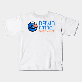 Dawn Patrol Surf T-shirt Kids T-Shirt